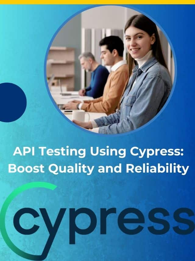 API Testing Using Cypress Boost Quality and Reliability Devstringx