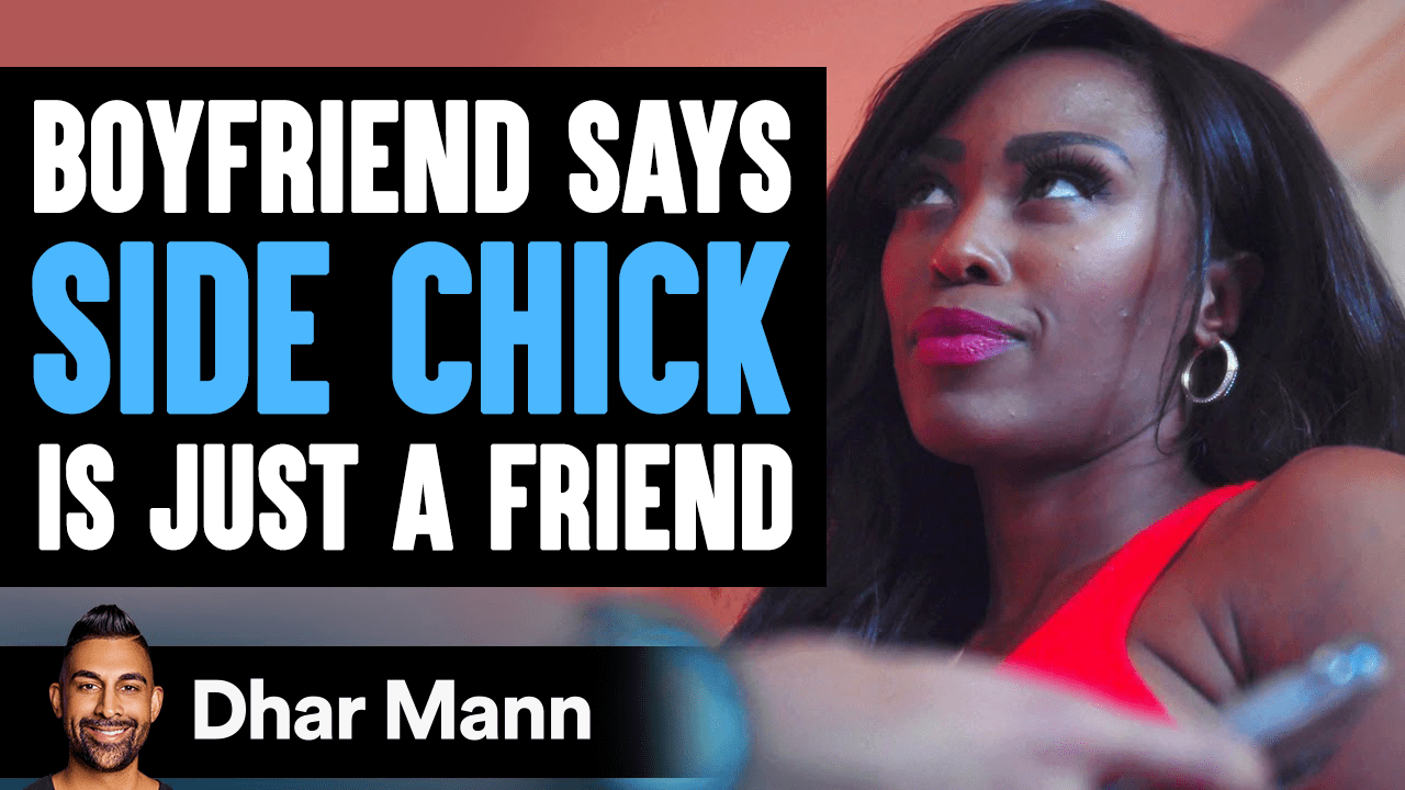 Boyfriend Says Side Chick Is Just A Friend, What Happens Next Is So Sad