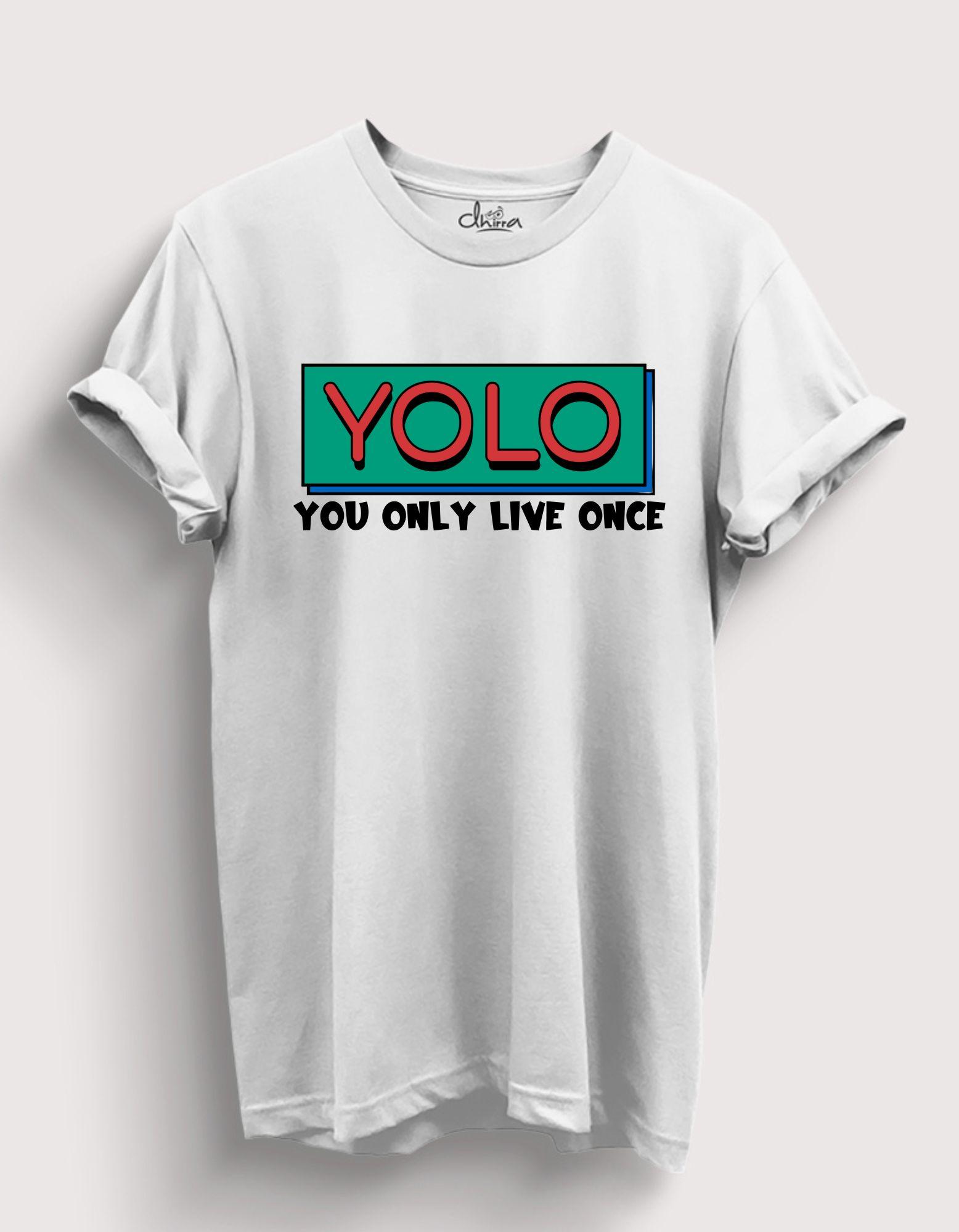 YOLO - You Only Live Once