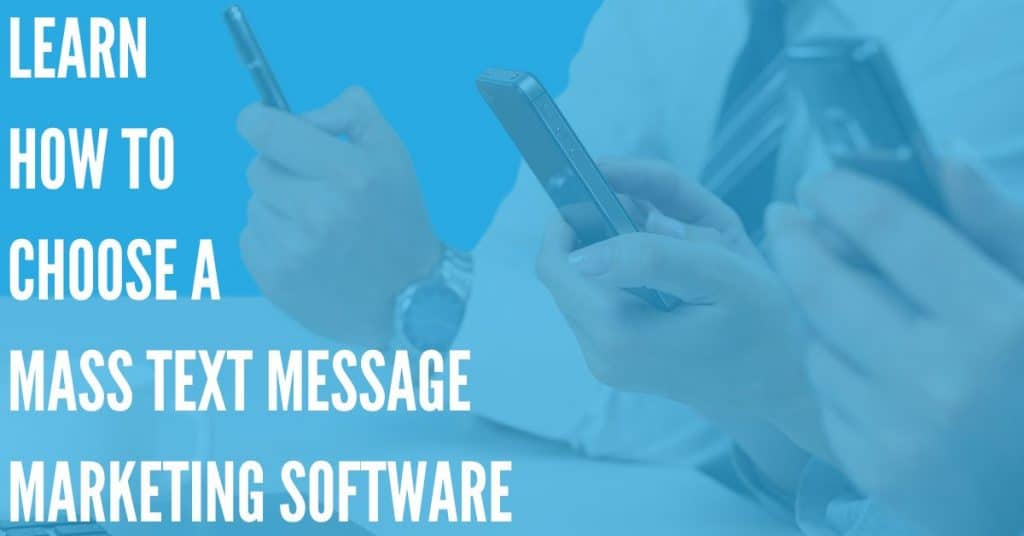 How to Choose Mass Text Message Marketing Software DialMyCalls