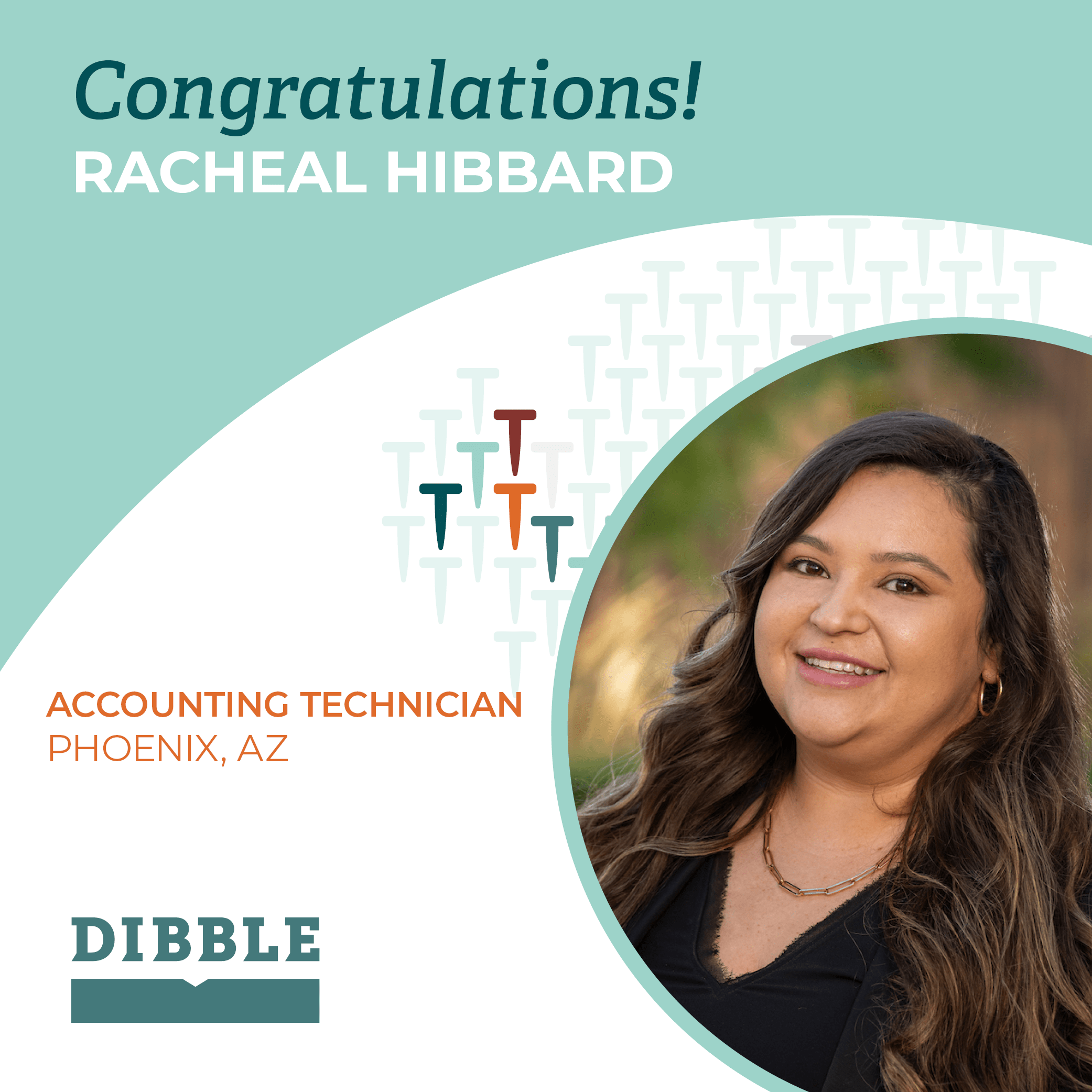 Congratulations to Racheal Hibbard on Her Promotion Dibble