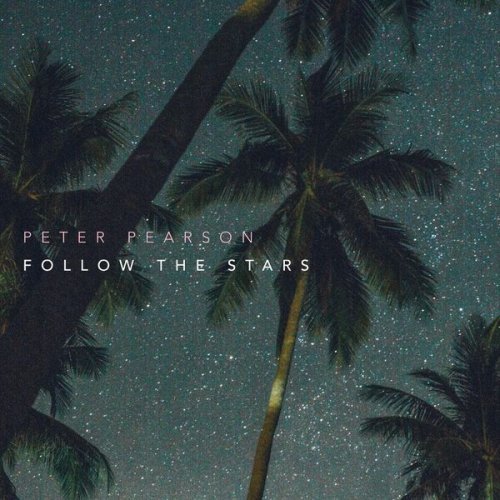 Peter Pearson Follow The Stars (2020)