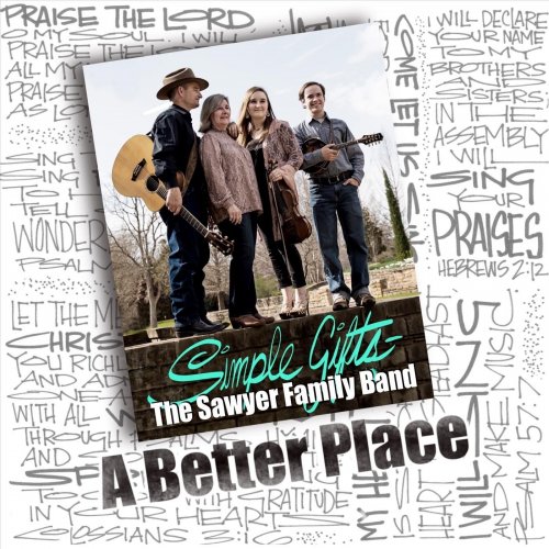 Simple Gifts The Sawyer Family Band A Better Place (2021) ISRABOX