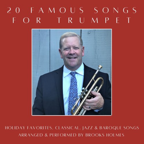 20 Famous Songs For Trumpet by Brooks Holmes on Plixid