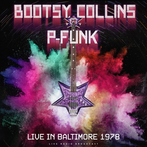 Bootsy Collins Live in Baltimore 1978 (live) (2022)