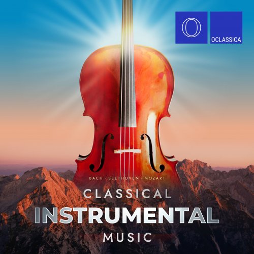 Bach, Beethoven, Mozart Classical Instrumental Music by Various Artists, Katya KramerLapin