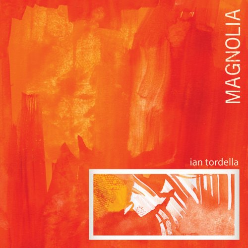 Ian Tordella Magnolia (2010)