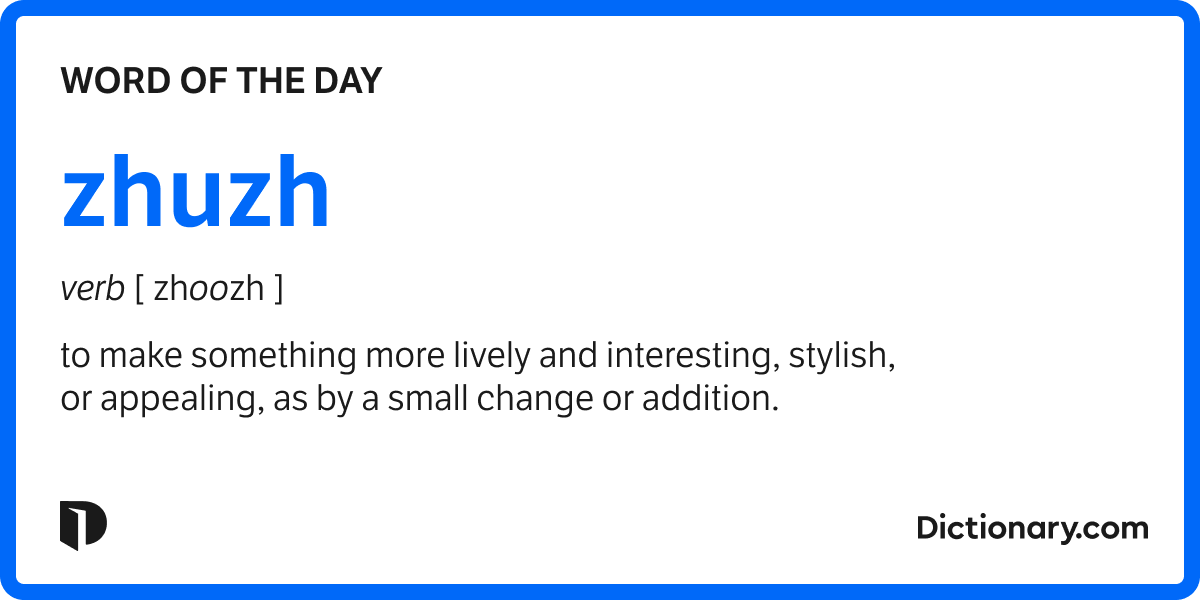 Word of the Day zhuzh