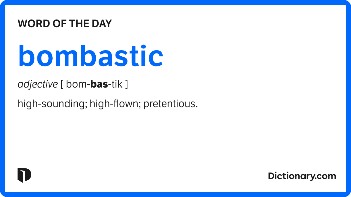 Word of the Day bombastic