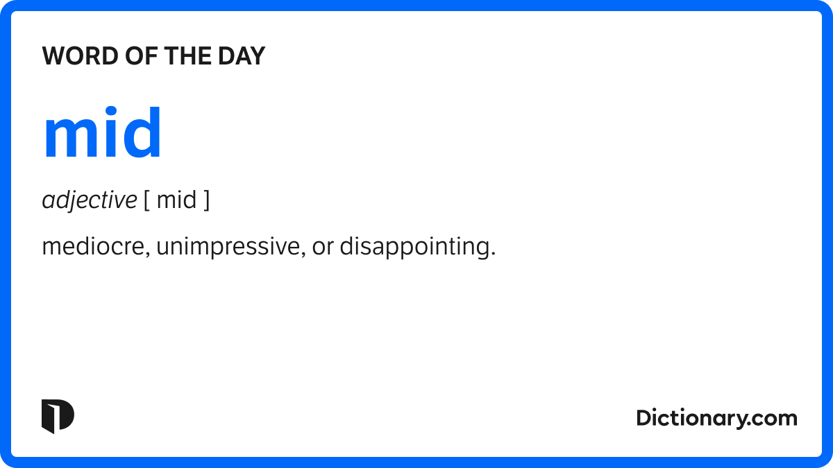 Word of the Day - mid | Dictionary.com