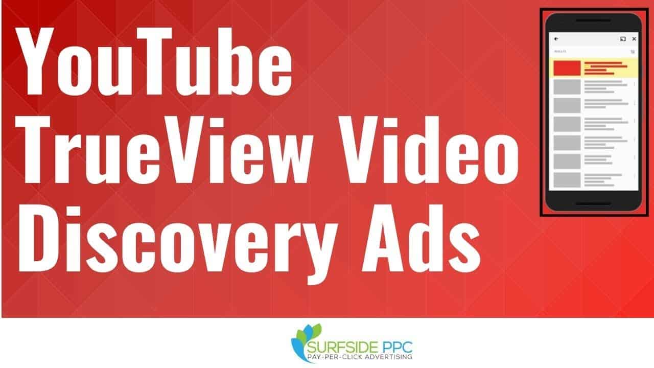Digital Advertising Tutorials YouTube TrueView Video Discovery Ads