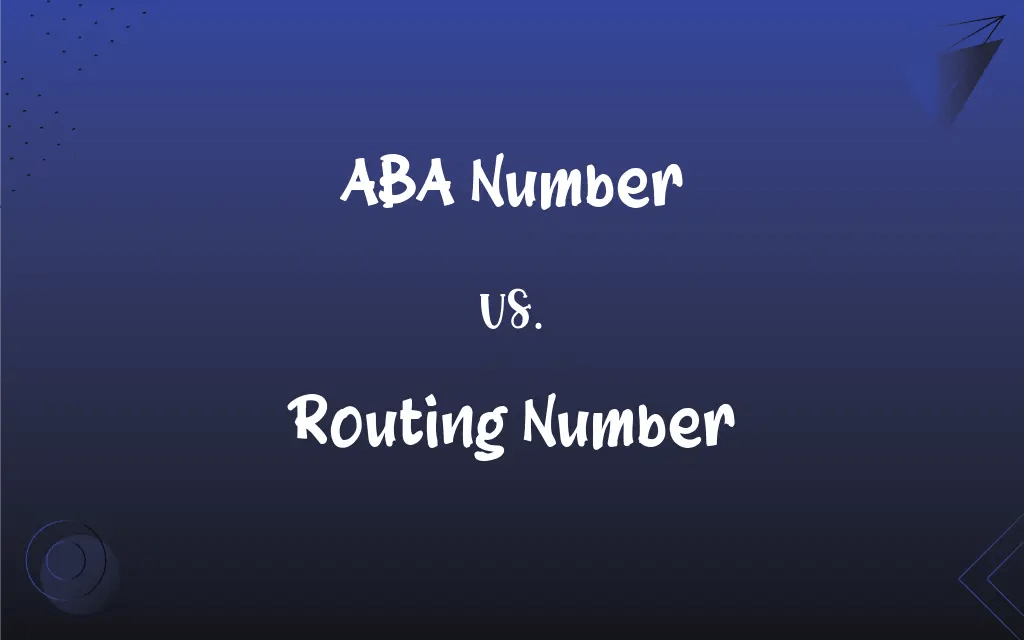 ABA Number vs. Routing Number What’s the Difference?