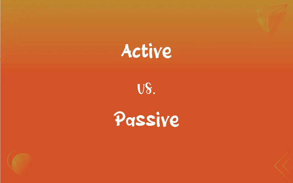 Active vs. Passive What’s the Difference?