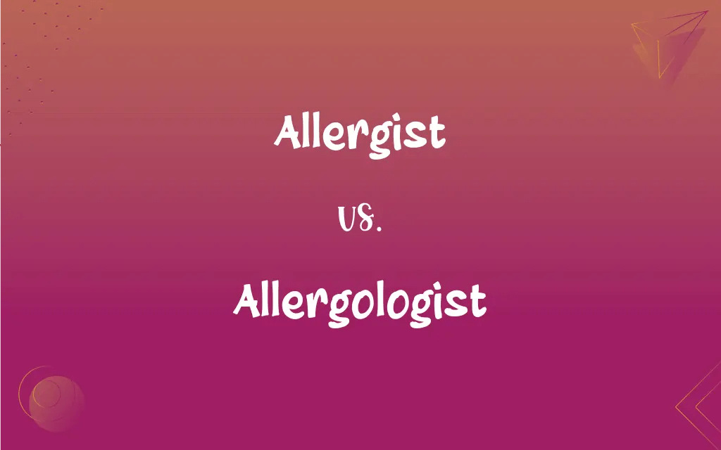 Allergist vs. Allergologist What’s the Difference?