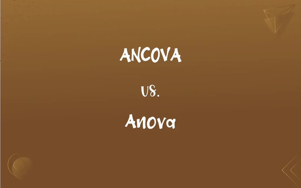 ANCOVA vs. ANOVA What’s the Difference?