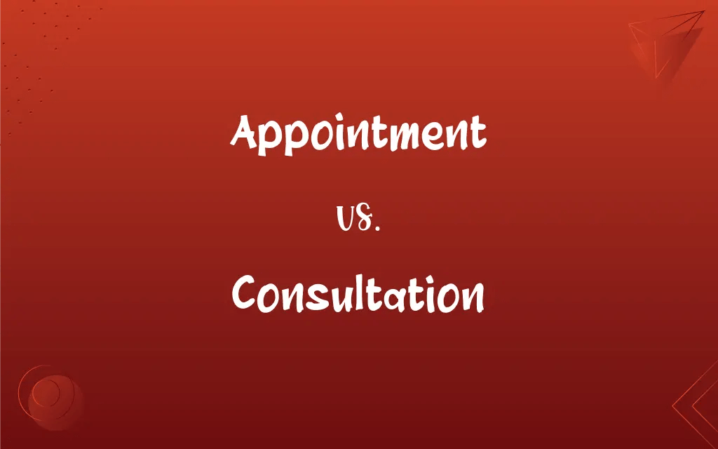 Appointment vs. Consultation What’s the Difference?