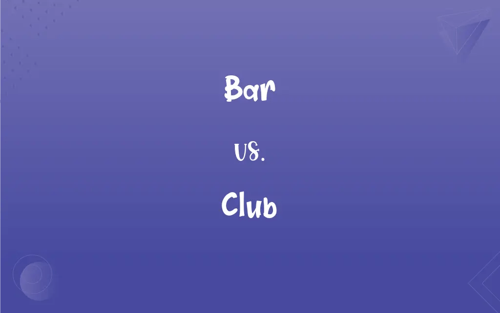 Bar vs. Club What’s the Difference?