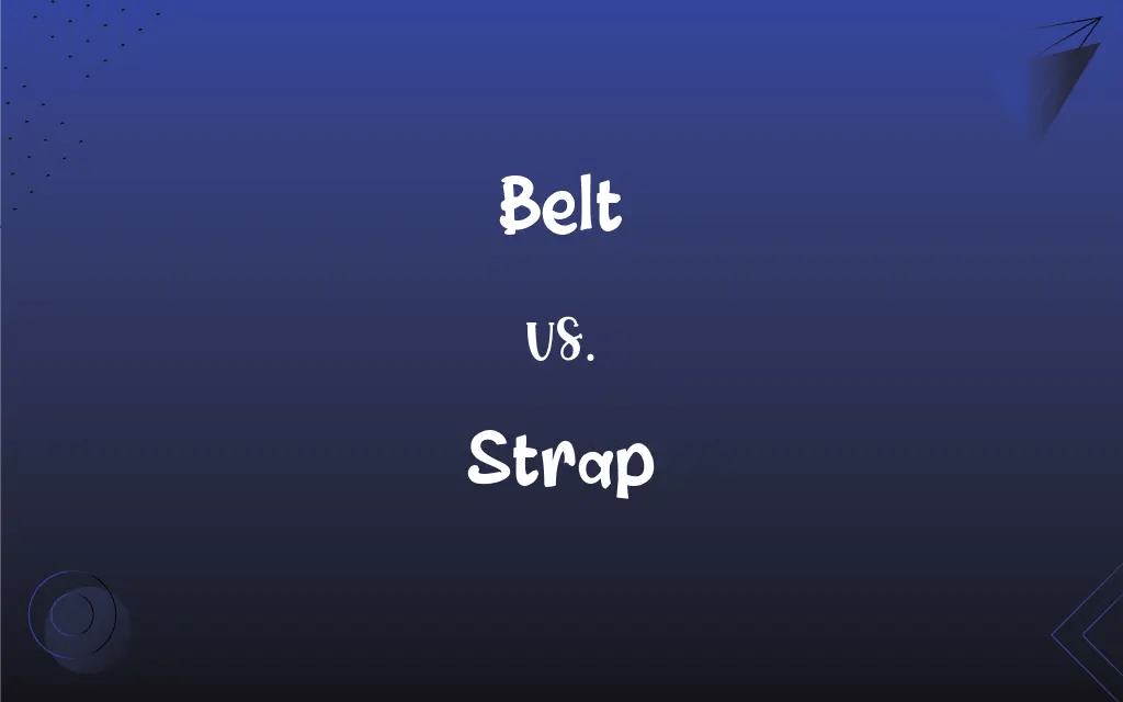 Belt vs. Strap What’s the Difference?