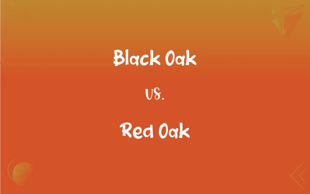 Black Oak vs. Red Oak What’s the Difference?