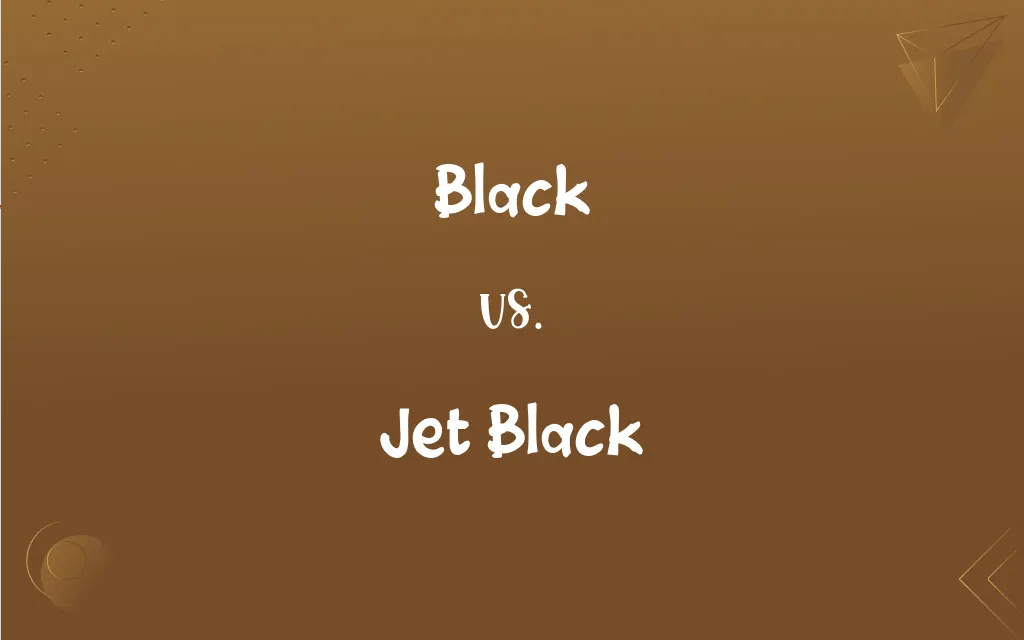 Black vs. Jet Black What’s the Difference?