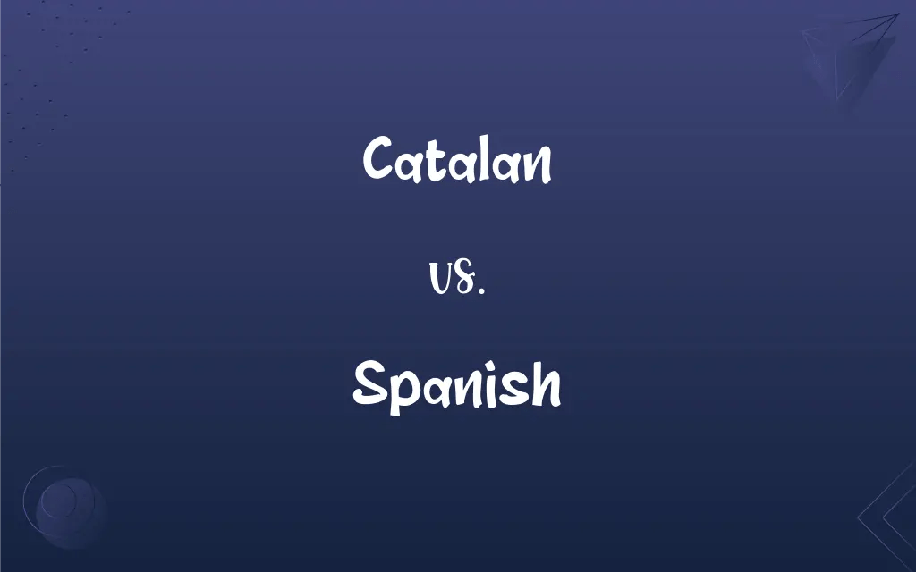 Catalan vs. Spanish What’s the Difference?