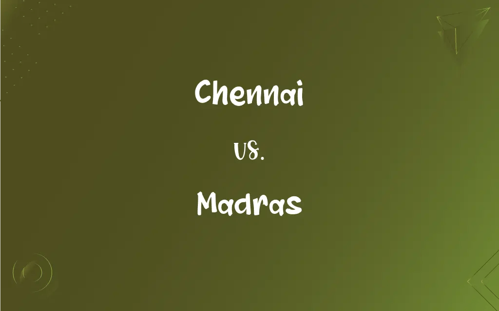 Chennai vs. Madras What’s the Difference?