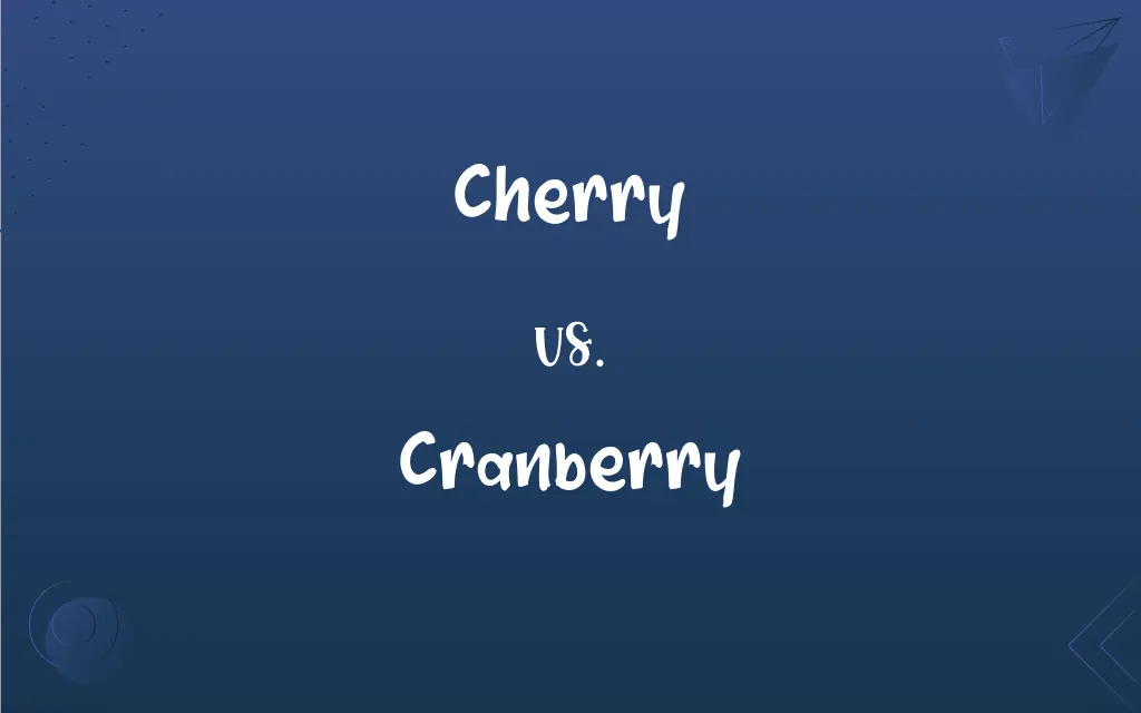 Cherry vs. Cranberry What’s the Difference?