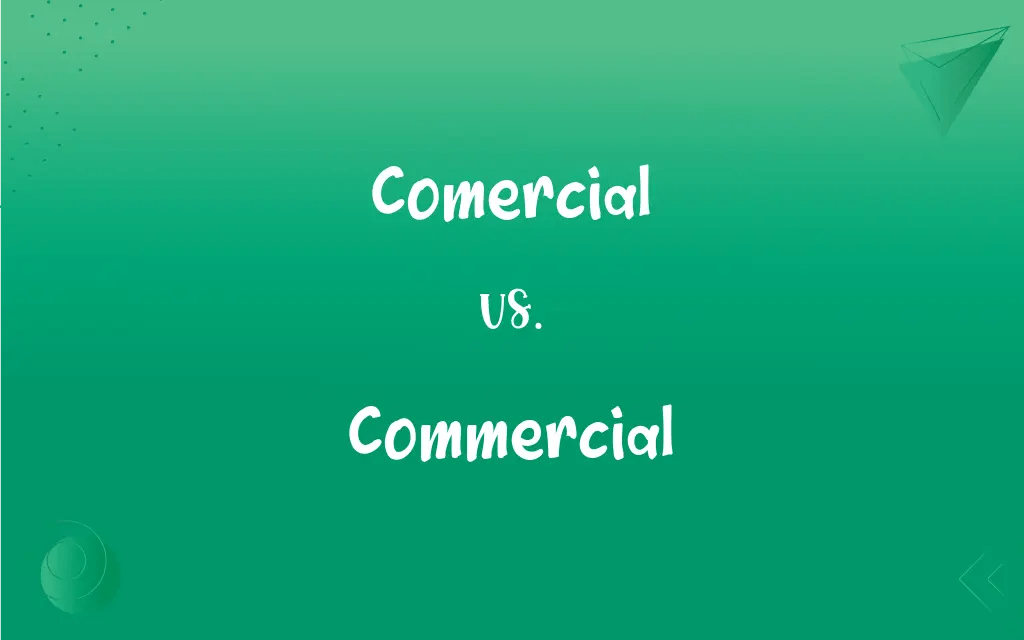 Comercial vs. Commercial Mastering the Correct Spelling