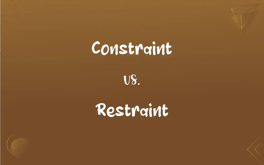 Constraint vs. Restraint What’s the Difference?