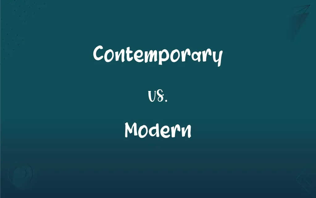Contemporary vs. Modern What’s the Difference?