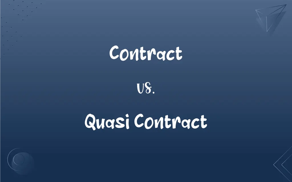 Contract vs. Quasi Contract What’s the Difference?