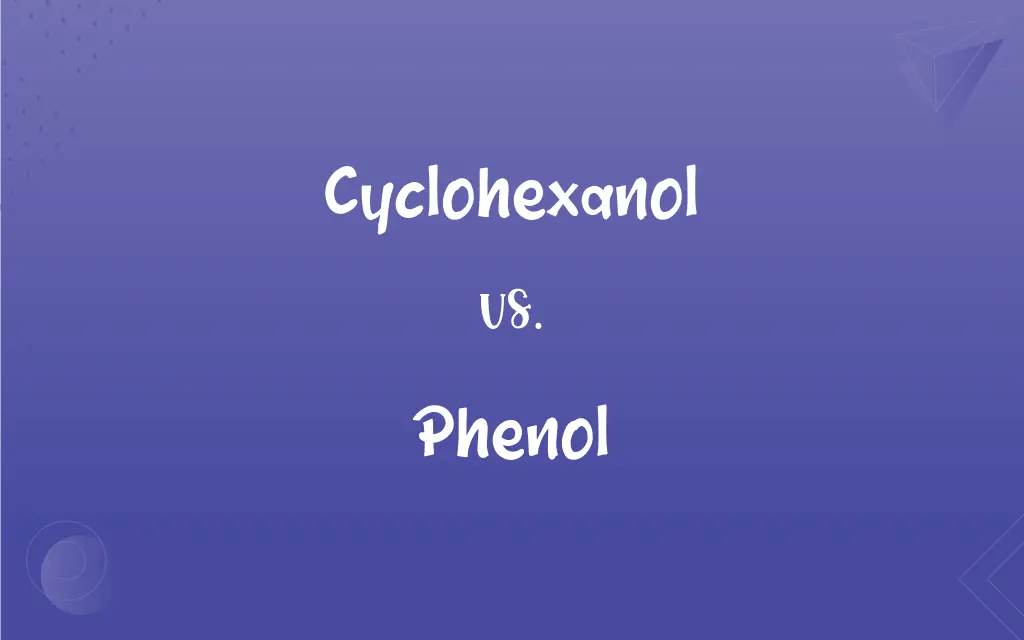 Cyclohexanol vs. Phenol What’s the Difference?