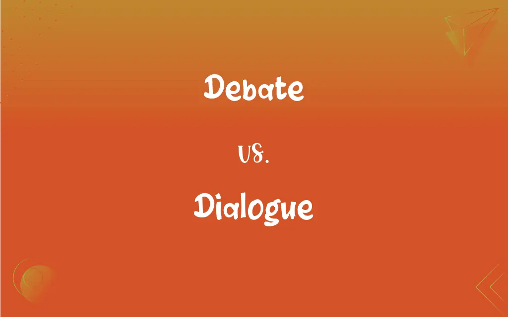Debate vs. Dialogue What’s the Difference?