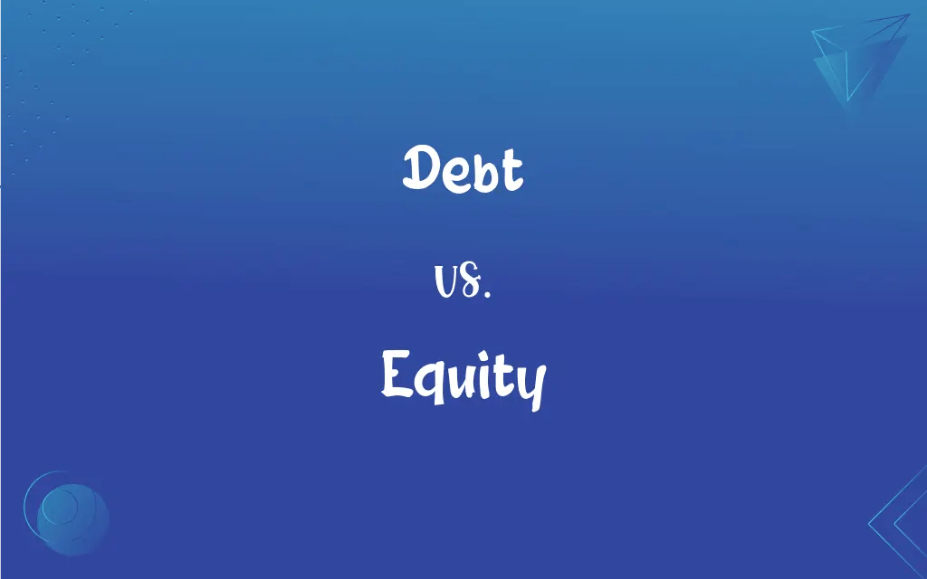 Debt vs. Equity What’s the Difference?