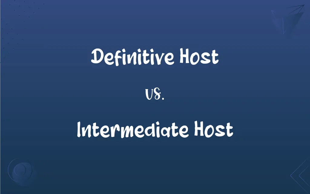 Definitive Host vs. Intermediate Host What’s the Difference?