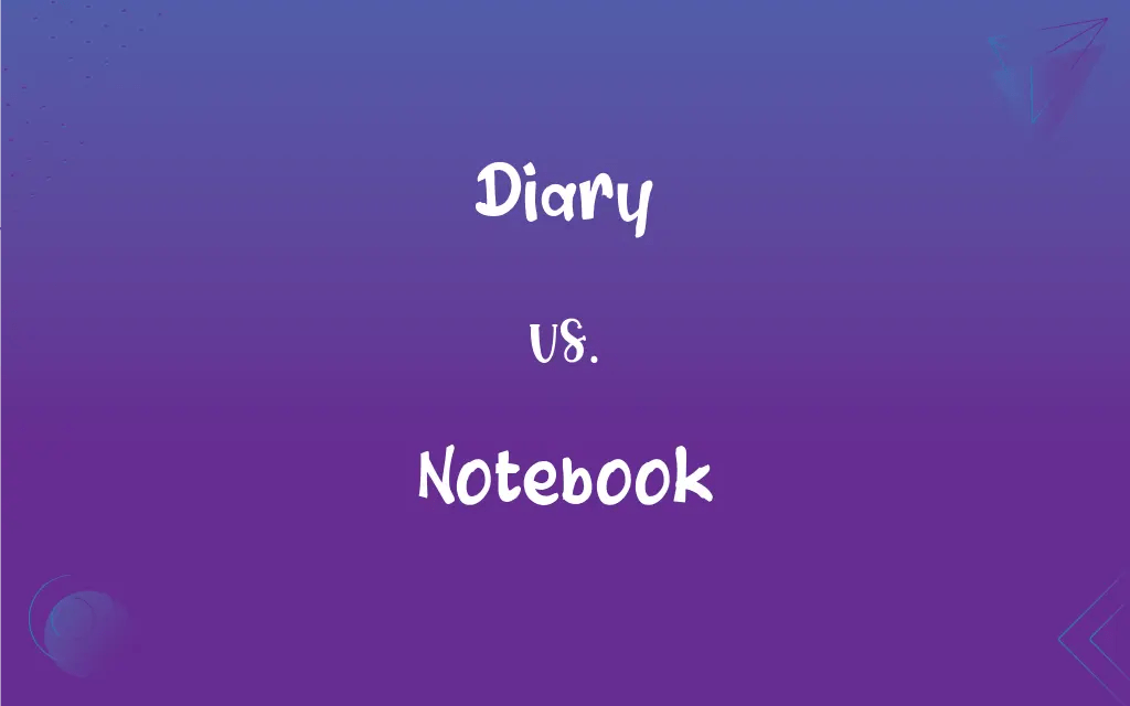 Diary vs. Notebook What’s the Difference?