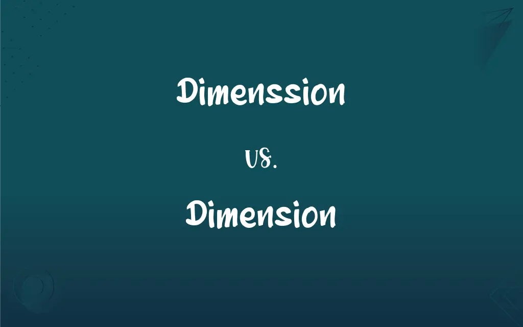 Dimenssion vs. Dimension Mastering the Correct Spelling