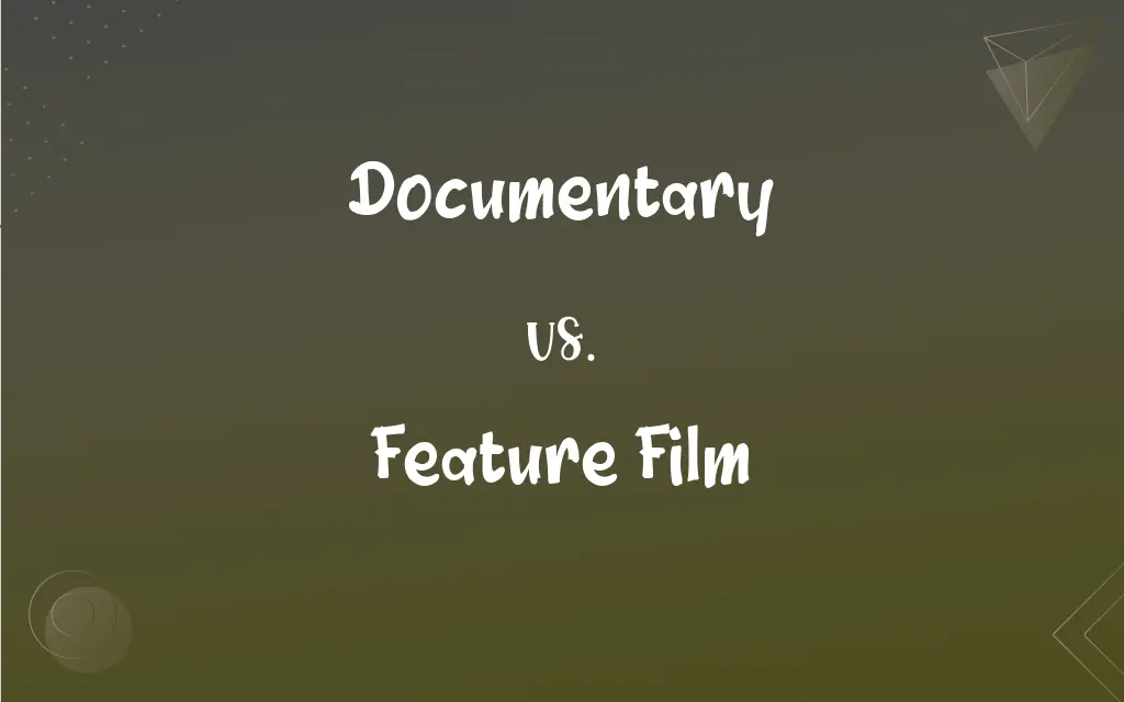 Documentary vs. Feature Film What’s the Difference?