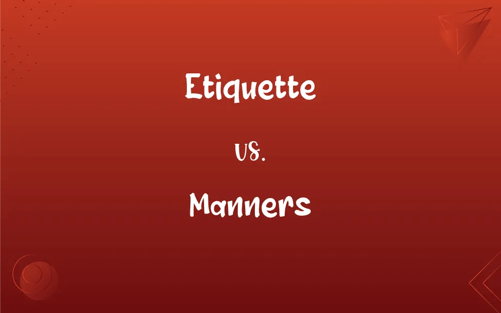 Etiquette vs. Manners What’s the Difference?