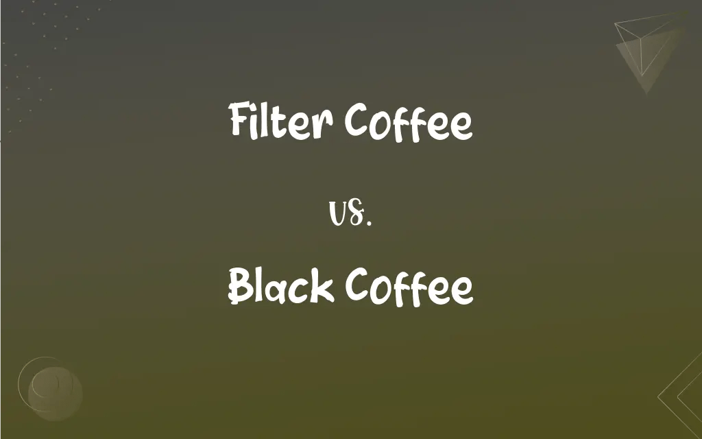 Filter Coffee vs. Black Coffee What’s the Difference?