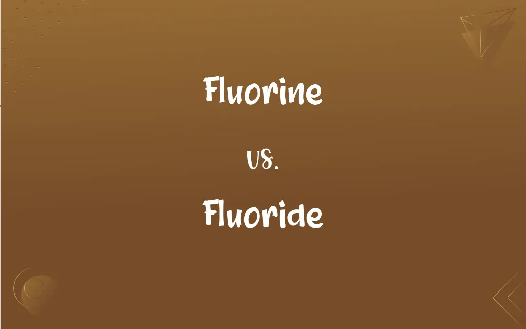 Fluorine vs. Fluoride What’s the Difference?