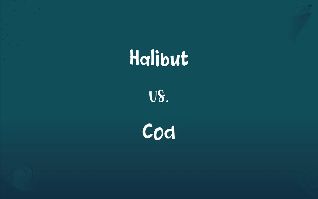 Halibut vs. Cod What’s the Difference?