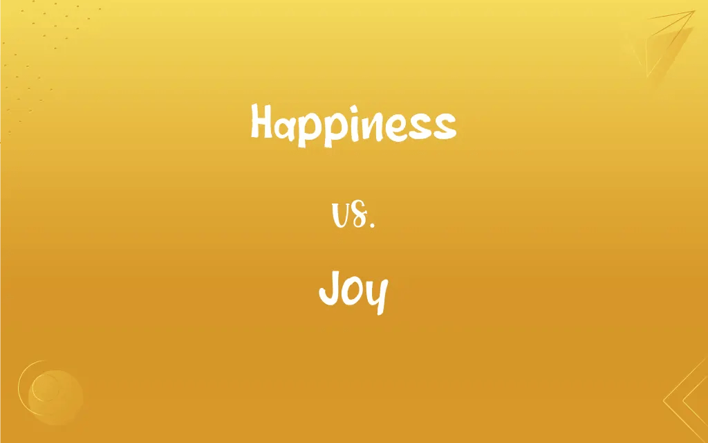 Happiness vs. Joy What’s the Difference?
