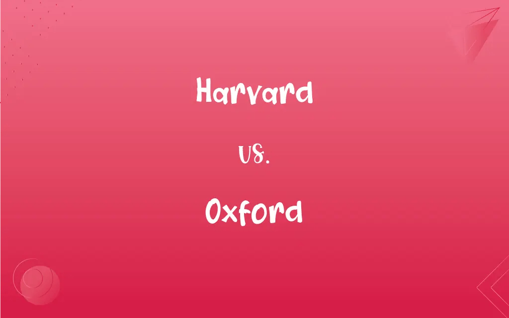 Harvard vs. Oxford What’s the Difference?