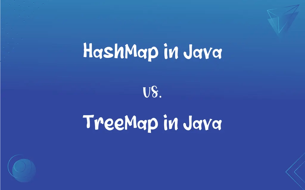 HashMap in Java vs. TreeMap in Java What’s the Difference?