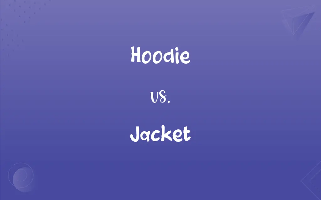 Hoodie vs. Jacket What’s the Difference?