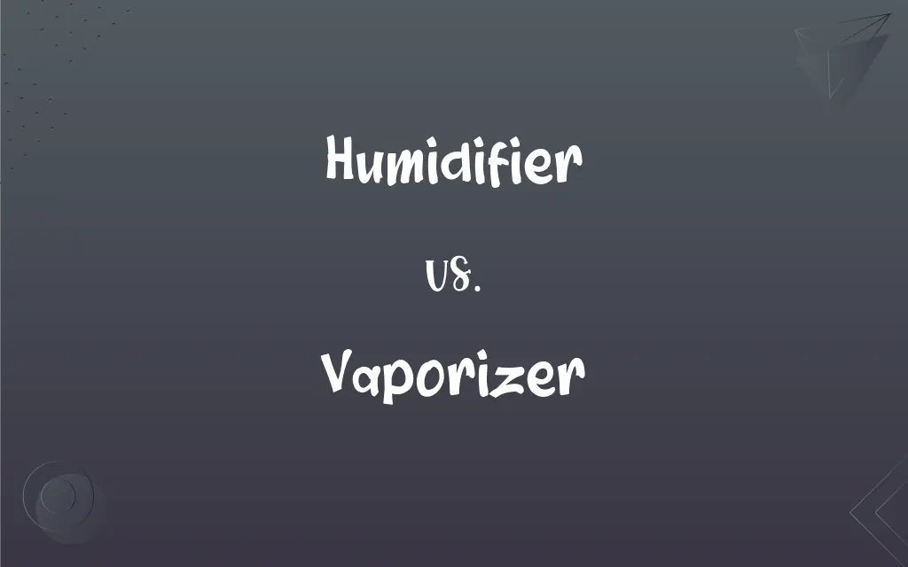 Humidifier vs. Vaporizer What’s the Difference?