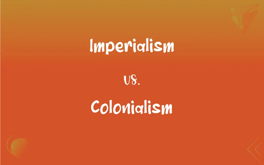 Imperialism vs. Colonialism: What’s the Difference?