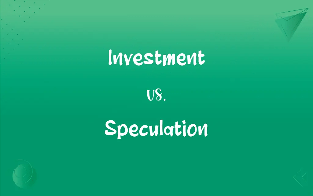 Investment vs. Speculation What’s the Difference?