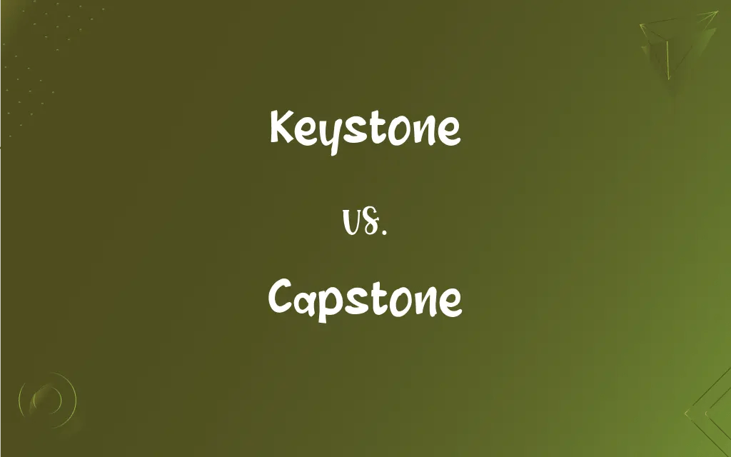 Keystone vs. Capstone What’s the Difference?